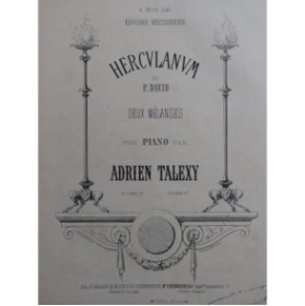 TALEXY Adrien Herculanum de F. David Mélange No 1 Piano ca1860