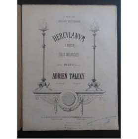 TALEXY Adrien Herculanum de F. David Mélange No 1 Piano ca1860