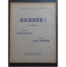 LELIÈVRE Louis Silence ! Chant Piano 1912