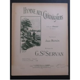SAINT SERVAN G. Hymne aux Châtaigniers Chant Piano ca1902