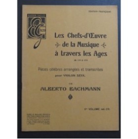 BACHMANN Alberto Pièces Célèbres 6e Volume Violon seul
