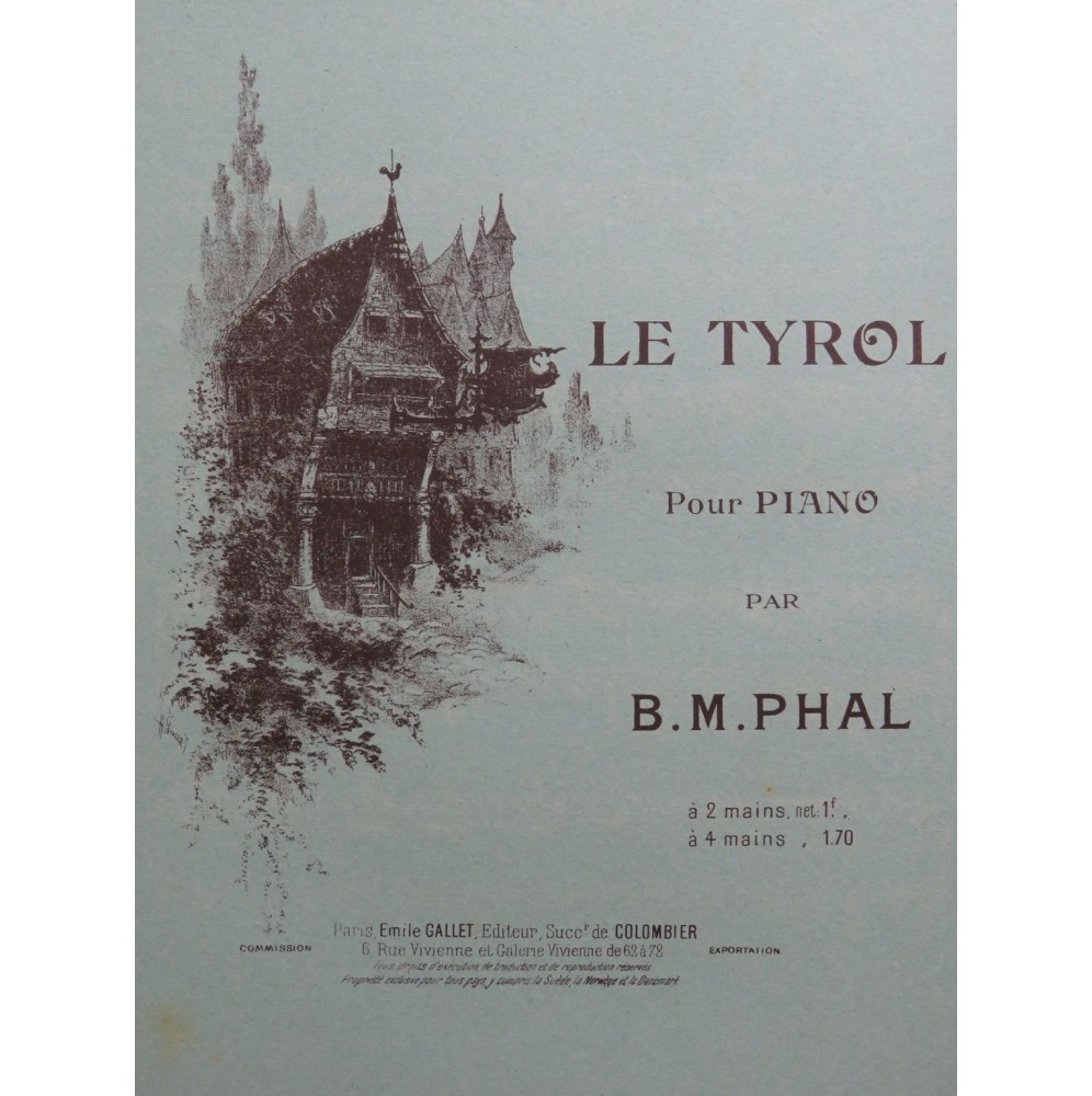 PHAL B. M. Le Tyrol Piano 4 mains 1932