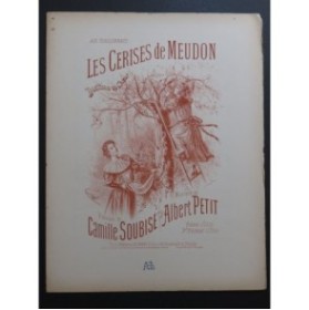 PETIT Albert Les Cerises de Meudon Chant Piano ca1890