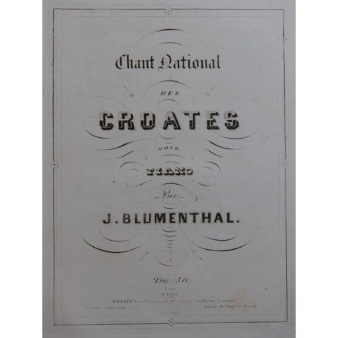 BLUMENTHAL Jacques Chant National des Croates Piano ca1850