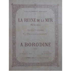 BORODINE Alexandre La Reine de la Mer Chant Piano ca1890