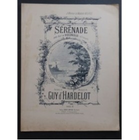 D'HARDELOT Guy Sérénade Piano Chant Violoncelle ca1889