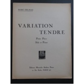 DELMAS Marc Variation Tendre Piano Clarinette ou Saxophone