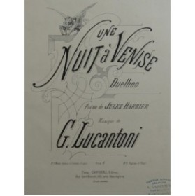LUCANTONI Giovanni Une nuit à Venise Chant Piano ca1870
