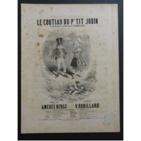 ROBILLARD Victor Le Coutiau du P'tit Jobin Chant Piano ca1850
