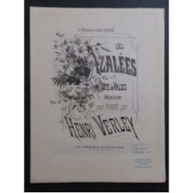 VERLEY Henri Les Azalées Piano XIXe siècle