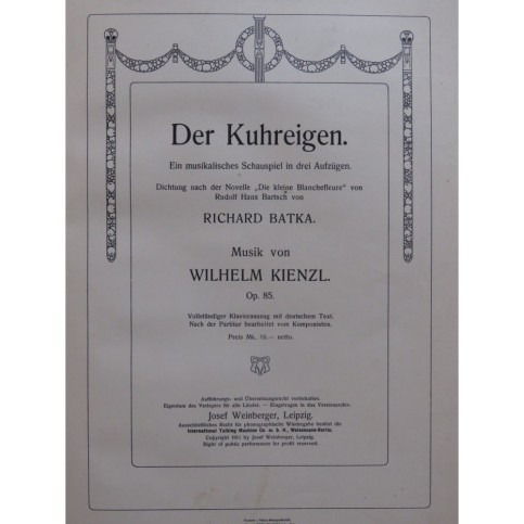 KIENZL Wilhelm Der Kuhreigen Opéra Chant Piano 1911
