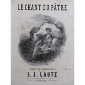 LAUTZ S. J. Le Chant du Pâtre Chant Piano ca1850