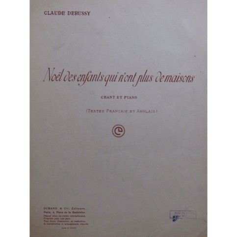 DEBUSSY Claude Noël des Enfants qui n'ont plus de maisons Chant Piano 1945