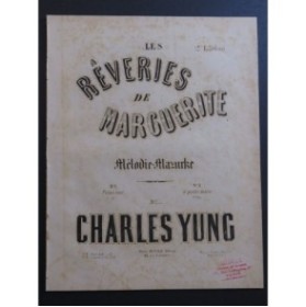 YUNG Charles Les Rêveries de Marguerite Piano 4 mains XIXe