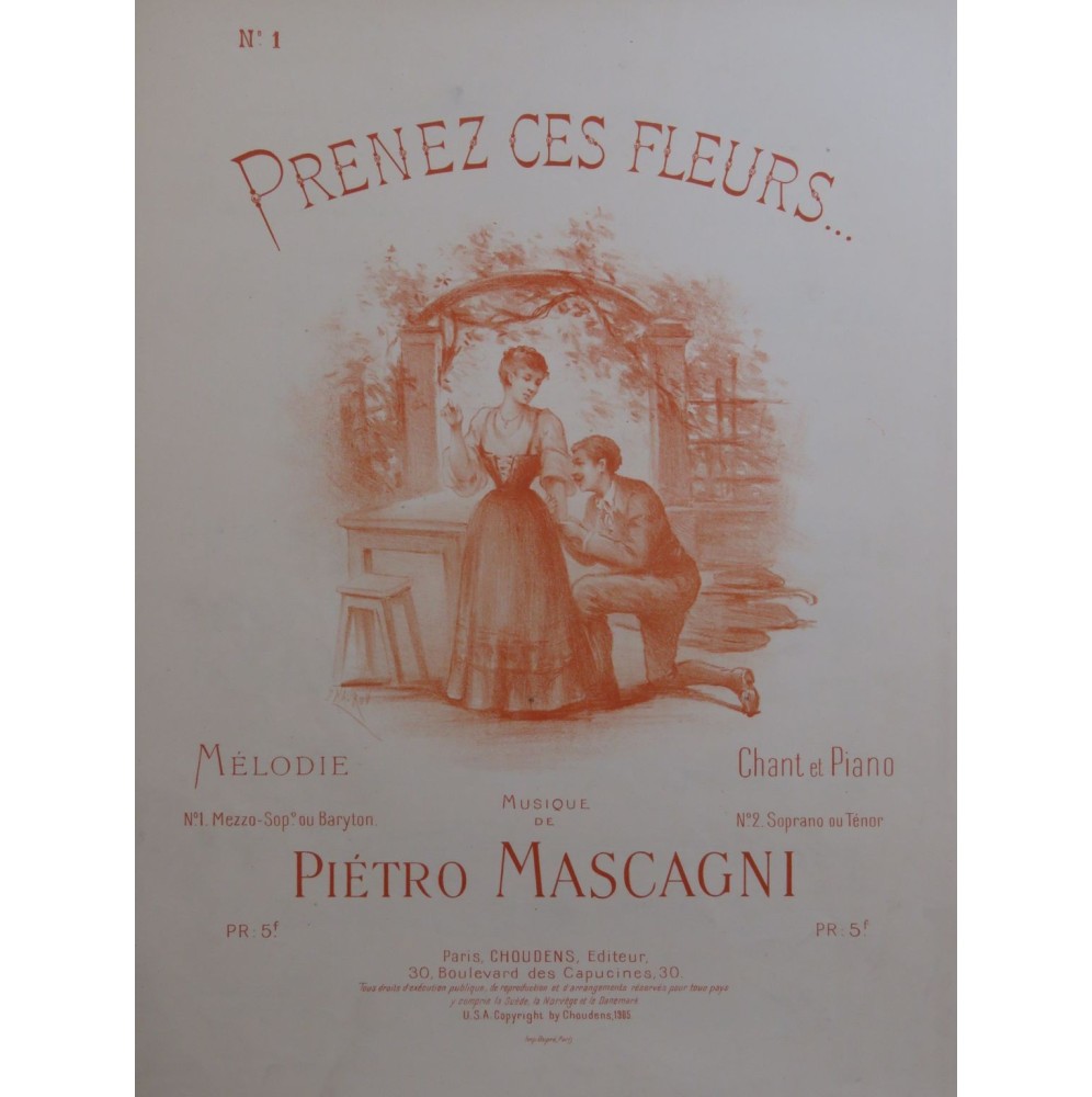 MASCAGNI Piétro Prenez ces Fleurs Chant Piano 1905