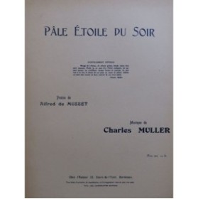 MULLER Charles Pâle étoile du soir Chant Piano