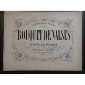 BOUÉ Ernest Le Bouquet de Valses Piano XIXe siècle