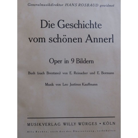 KAUFFMANN Leo Justinus Die Geschichte vom schönen Annerl Opéra ca1942