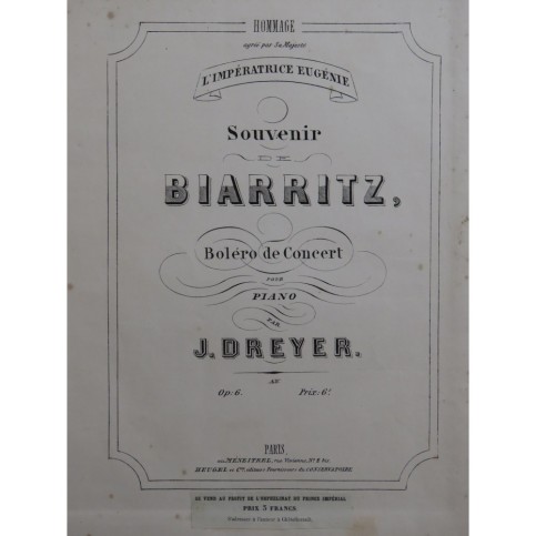 DREYER J. Souvenir de Biarritz Piano ca1872