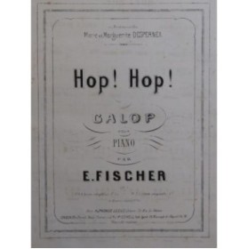 FISCHER Émile Hop ! Hop ! Piano ca1870