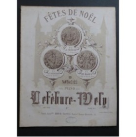 LEFÉBURE-WÉLY Fêtes de Noël Les Mages Piano ca1858