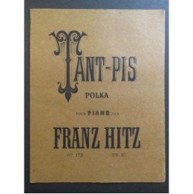 HITZ Franz Tant-pis Piano