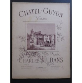HUBANS Charles Chatel-Guyon Piano