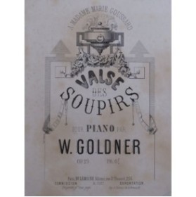 GOLDNER W. Valse des Soupirs Piano ca1870