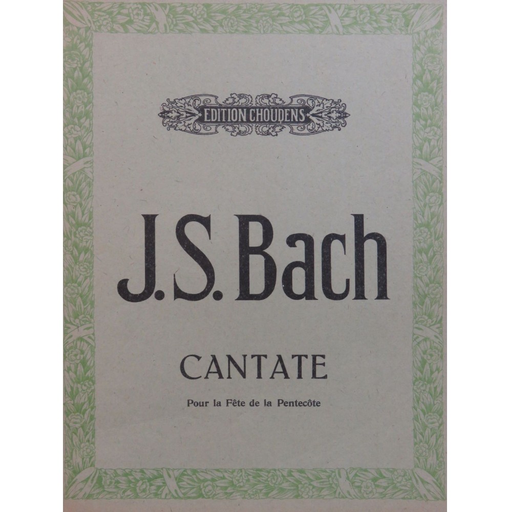 BACH J. S. Cantate pour la Fête de la Pentecôte Chant Piano 1947