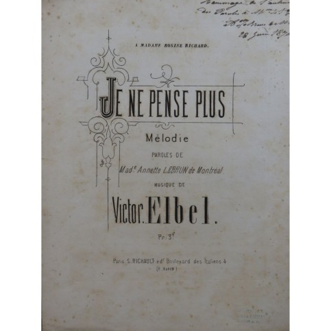 ELBEL Victor Je ne pense plus Dédicace A. Lebrun de Montréal Chant Piano 1876