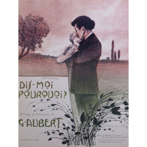 AUBERT Gaston Dis-moi Pourquoi ? Pousthomis Piano Chant 1912