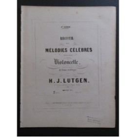 LUTGEN H. J. La Rose Spohr Berceuse Weber Violoncelle Piano ou Orgue ca1855
