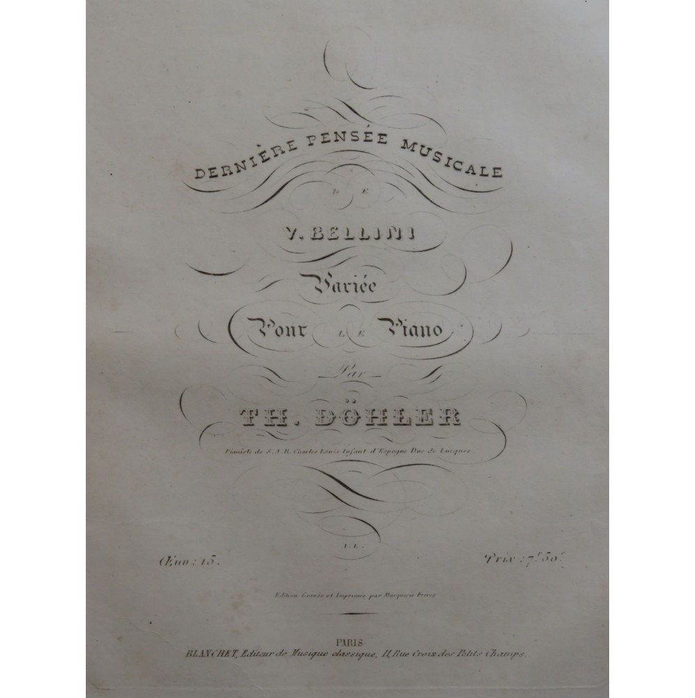 DÖHLER Théodore Dernière Pensée Musicale de V. Bellini op 15 Piano ca1840