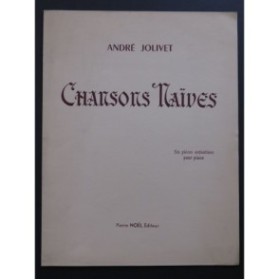 JOLIVET André Chansons Naïves Piano 1951