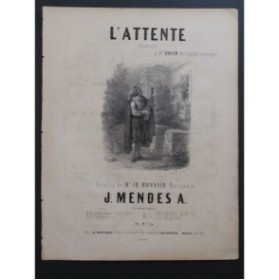 MENDES A. J. L'Attente Sérénade Chant Piano ca1850