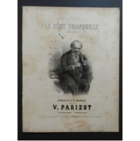 PARIZOT Victor Le Père Tranquille Chant Piano ca1850