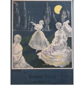 FINCK Herman In the Shadows Dance Piano 1910