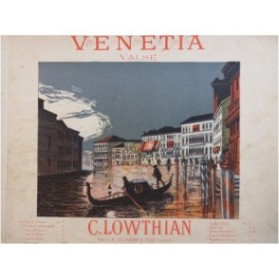 LOWTHIAN C. Venetia Valse Piano ca1890