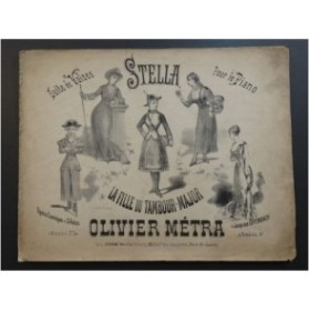 MÉTRA Olivier La Fille du Tambour Major J. Offenbach Stella Piano ca1880