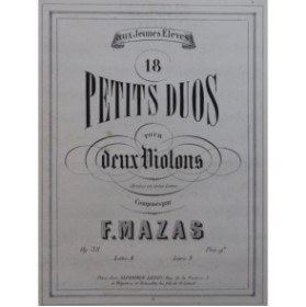 MAZAS F. 6 Duos pour 2 Violons op. 38 Livre 1 Violon ca1860