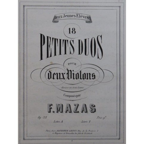 MAZAS F. 6 Duos pour 2 Violons op. 38 Livre 1 Violon ca1860