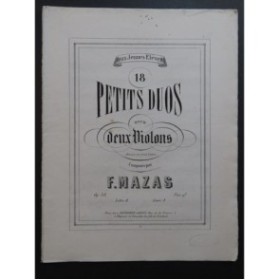 MAZAS F. 6 Duos pour 2 Violons op. 38 Livre 1 Violon ca1860