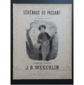 WEKERLIN J. B. Sérénade Du Passant Chant Piano ca1870
