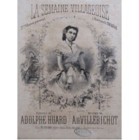 DE VILLEBICHOT Auguste La Semaine Villageoise Chant Piano ca1870