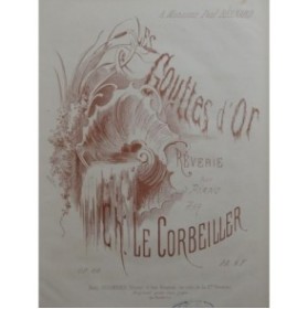 LE CORBEILLER Charles Les Gouttes d'Or Piano 1869