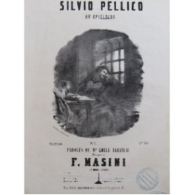 MASINI F. Silvio Pellico Au Spielberg Chant Piano ca1858