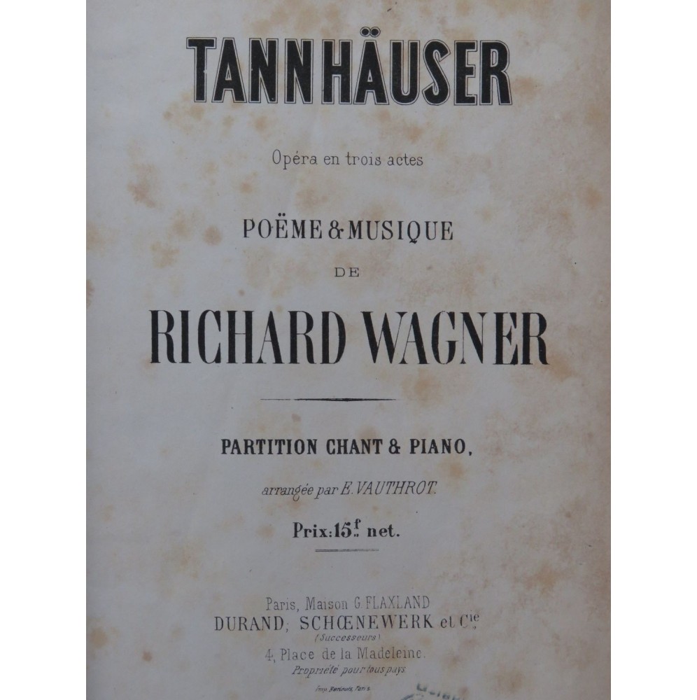 WAGNER Richard Tannhäuser Opéra Chant Piano ca1880