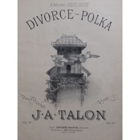 TALON J. A. Divorce-Polka Piano ca1884