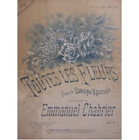 CHABRIER Emmanuel Toutes les Fleurs Chant Piano 1890