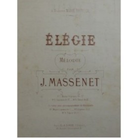 MASSENET Jules Élégie Chant Piano XIXe siècle